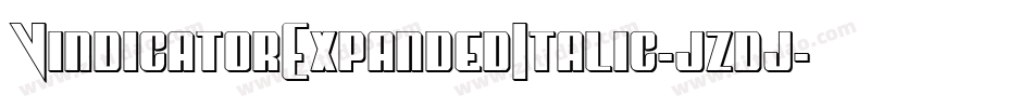 VindicatorExpandedItalic-jzdj字体转换