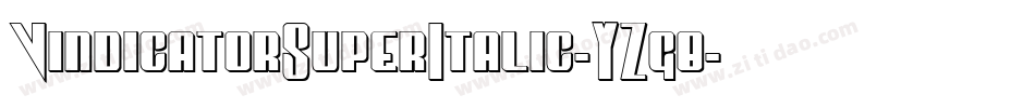 VindicatorSuperItalic-YZg8字体转换