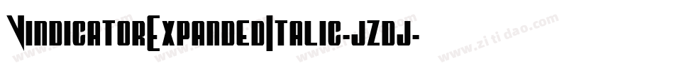 VindicatorExpandedItalic-jzdj字体转换