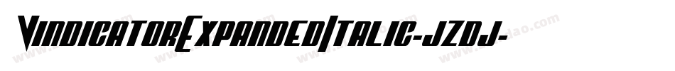 VindicatorExpandedItalic-jzdj字体转换