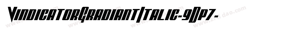 VindicatorGradiantItalic-9Dp7字体转换
