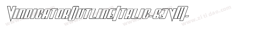 VindicatorOutlineItalic-63vM字体转换