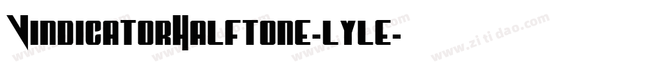VindicatorHalftone-lyle字体转换