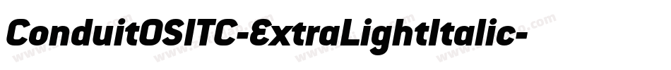 ConduitOSITC-ExtraLightItalic字体转换