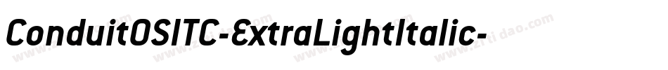 ConduitOSITC-ExtraLightItalic字体转换