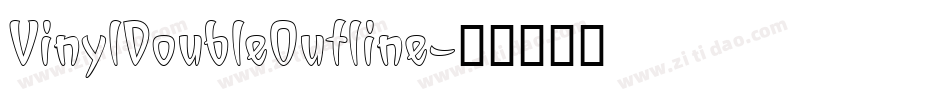 VinylDoubleOutline字体转换