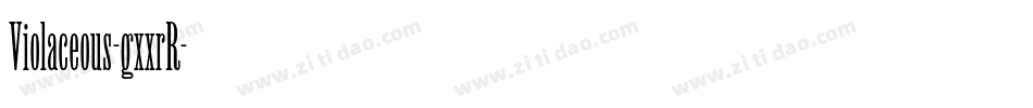 Violaceous-gxxrR字体转换