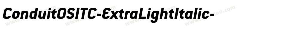ConduitOSITC-ExtraLightItalic字体转换