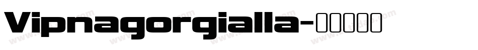 Vipnagorgialla字体转换