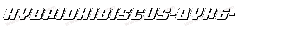 HybridHibiscus-qYx6字体转换
