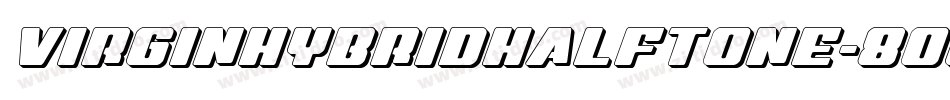 VirginHybridHalftone-8ogz字体转换