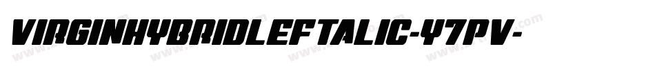VirginHybridLeftalic-Y7Pv字体转换