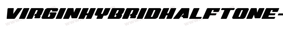 VirginHybridHalftone-8ogz字体转换