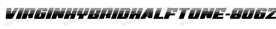 VirginHybridHalftone-8ogz字体转换
