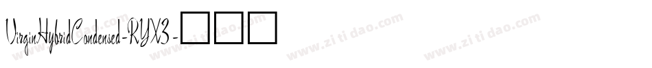 VirginHybridCondensed-RYX3字体转换