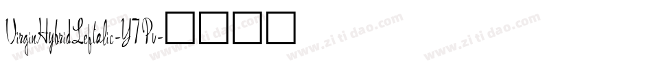 VirginHybridLeftalic-Y7Pv字体转换