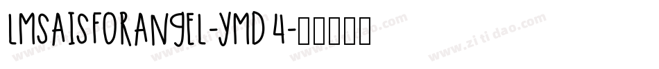 LmsAIsForAngel-YMd4字体转换
