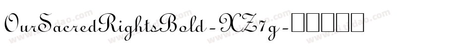 OurSacredRightsBold-XZ7g字体转换