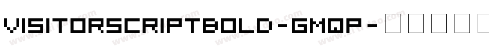 VisitorScriptBold-GMqP字体转换