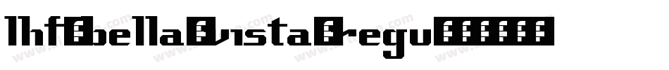 LHF-Bella-Vista-Regu字体转换