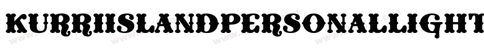 KurriIslandPersonalLight-0Wlrv字体转换 KurriIslandPersonalLight-0Wlrv字体转换