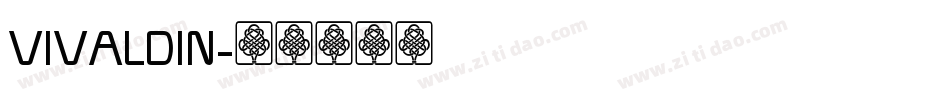 VIVALDIN字体转换