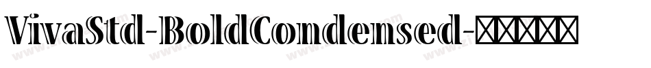 VivaStd-BoldCondensed字体转换