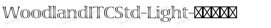 WoodlandITCStd-Light字体转换