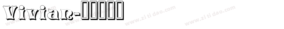 Vivian字体转换