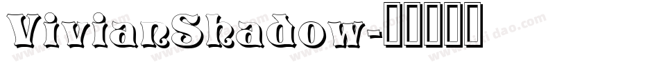 VivianShadow字体转换