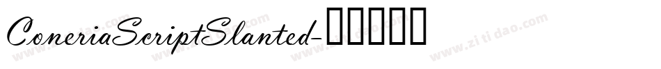 ConeriaScriptSlanted字体转换