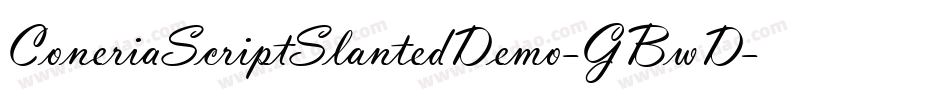 ConeriaScriptSlantedDemo-GBwD字体转换