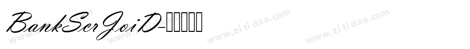 BankScrJoiD字体转换