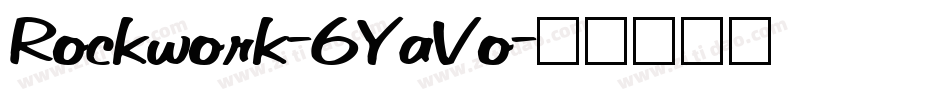 Rockwork-6YaVo字体转换 Rockwork-6YaVo字体转换