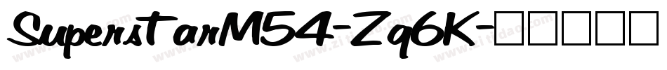 SuperstarM54-Zq6K字体转换