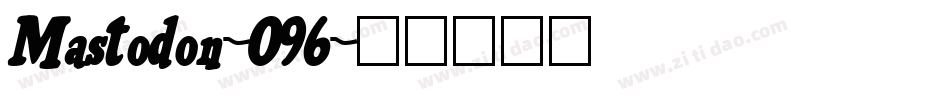 Mastodon-O96字体转换