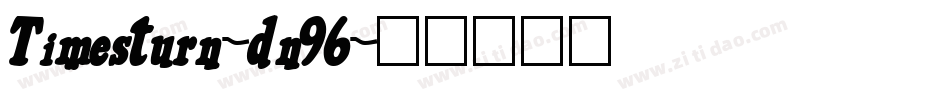 Timesturn-dn96字体转换
