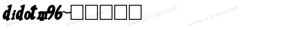 didotm96字体转换