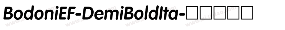 BodoniEF-DemiBoldIta字体转换