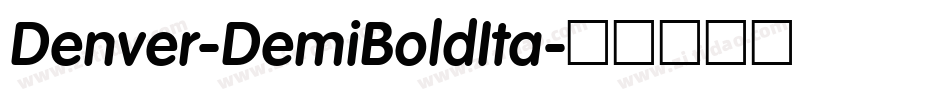Denver-DemiBoldIta字体转换