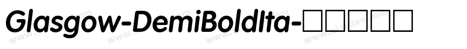 Glasgow-DemiBoldIta字体转换