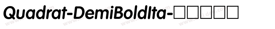 Quadrat-DemiBoldIta字体转换