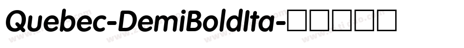 Quebec-DemiBoldIta字体转换