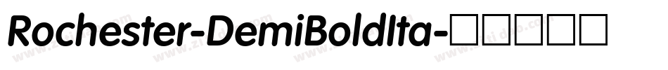 Rochester-DemiBoldIta字体转换