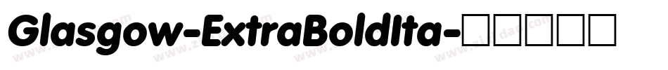 Glasgow-ExtraBoldIta字体转换