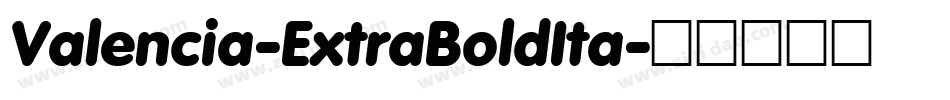 Valencia-ExtraBoldIta字体转换