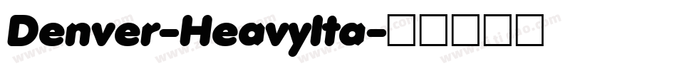 Denver-HeavyIta字体转换