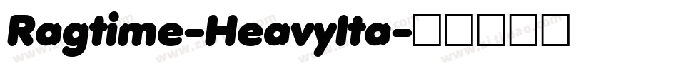 Ragtime-HeavyIta字体转换