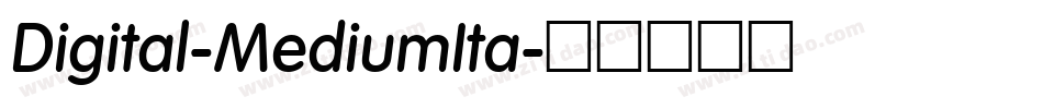Digital-MediumIta字体转换 Digital-MediumIta字体转换