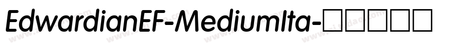 EdwardianEF-MediumIta字体转换